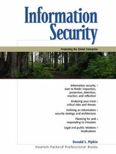Information Security: Protecting the Global Enterprise by Pipkin, Donald L.