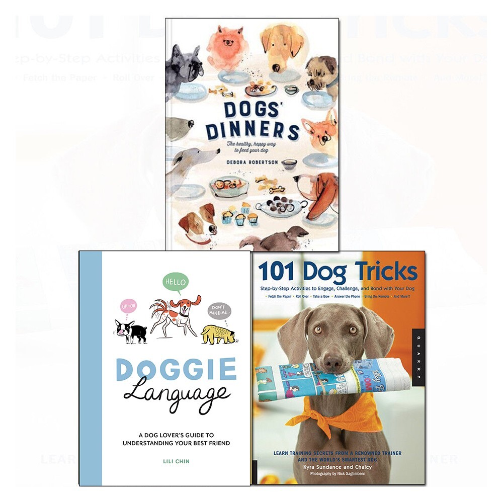 Dogs Dinners,101 Dog Tricks Kyra Sundance,Doggie Language Lili Chin 3 Books Set