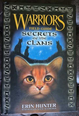 Warriors: Secrets of the Clans Fieldguide by Erin Hunter hard cover