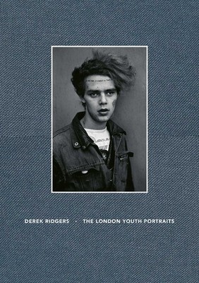 The London Youth Portraits Derek Ridgers