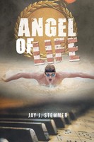 Jay J. Stemmer | Angel Of Life | Taschenbuch | Englisch (2016) | Authorhouse