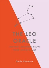 The Leo Oracle: Instant Answers from Your Cosmic Self. Kelly 9781529412338*#
