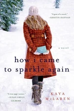 How I Came to Sparkle Again by Mclaren, Kaya, Good Book