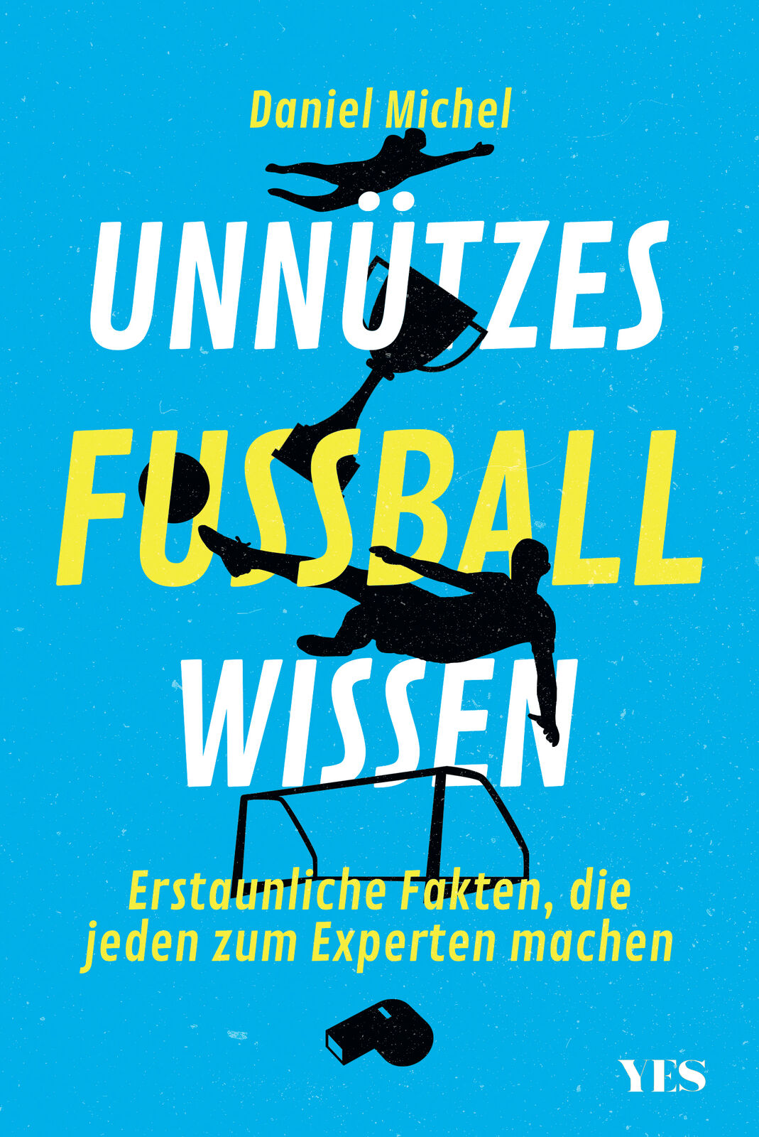 Thumbnail - Daniel Michel / Unnützes Fußballwissen