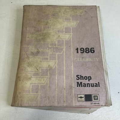 Chevrolet 1986 Celebrity Shop Manual Paperback Manual ST-365-86 General Mo 