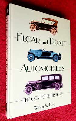 Elcar and Pratt Automobiles by William S Locke 2000 First Edition RARE VGC