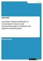 StationäRer Modeeinzelhandel In Deutschland. Chancen Und Herausforderungen Im Ra