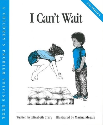 Elizabeth Crary I Can't Wait (Taschenbuch) Children's Problem Solving Series