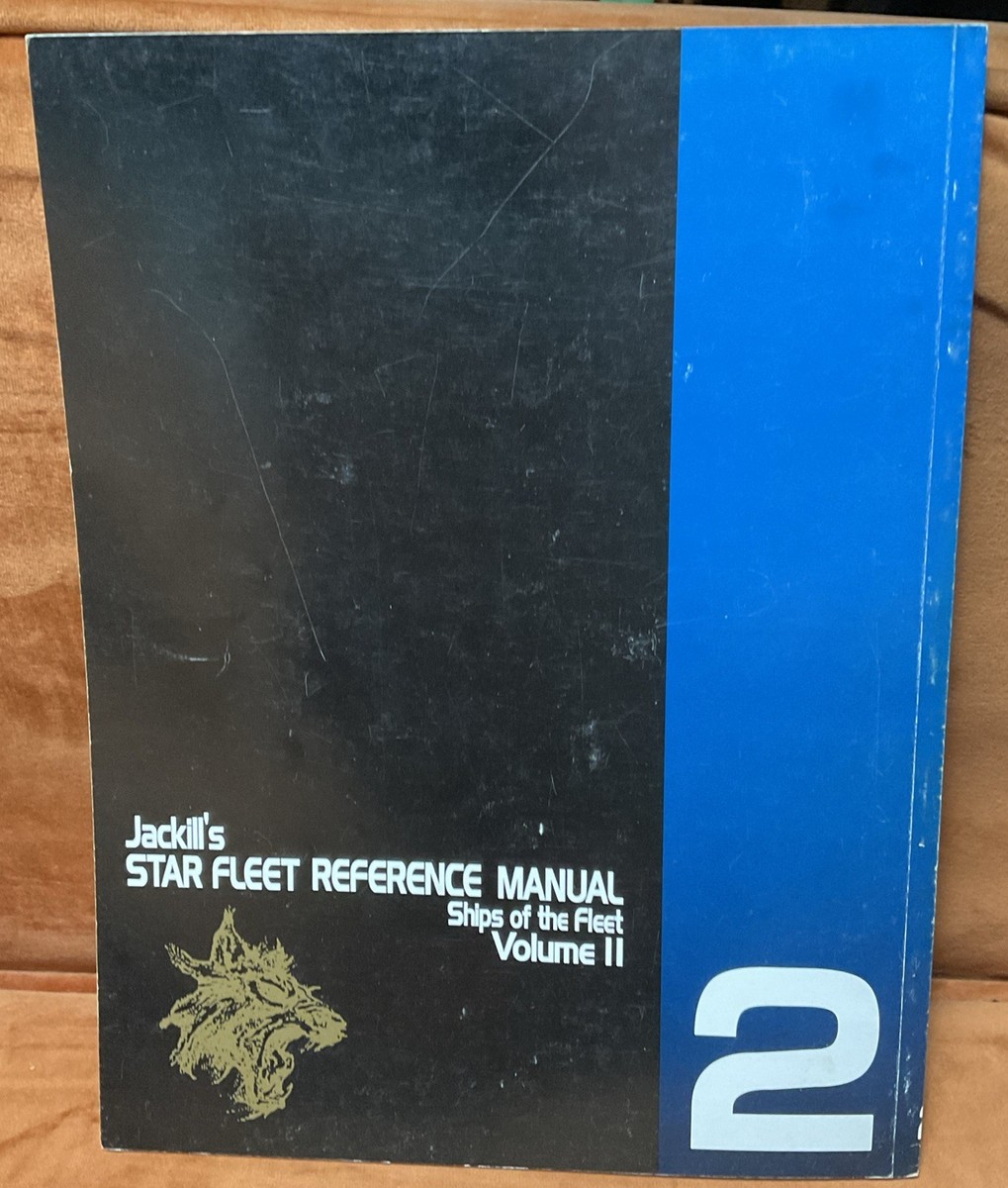 Jackill's STAR FLEET REFERENCE MANUAL Ships of the Fleet Complete