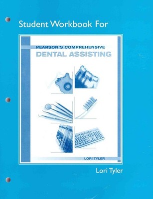 Student Workbook for Pearson's Comprehensive Dental Assisting: Pearson's Comp De