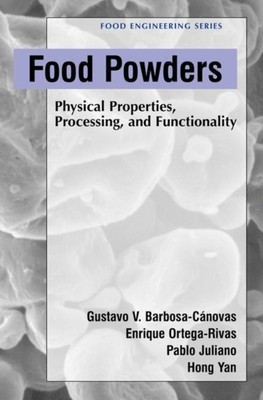 Ortega-Rivas - Food Powders  Physical Properties Processing and Func - X555z