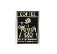 Coffee Skeleton Sticker Decal Gothic Caffeine Meme Laptop Waterproof Art 5"