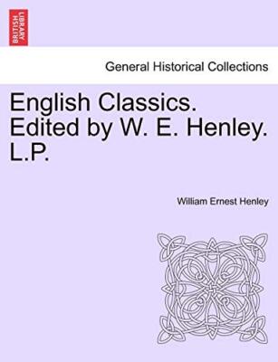Henley - English Classics. Edited by W. E. . L.P. - New paperback or s - X555z