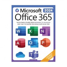 Microsoft Office 365 For Beginners: The 1 Crash Course From Beginners To Adv...