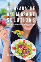 Joe Correa | 52 Headache And Migraine Solutions | Taschenbuch | Englisch (2016)