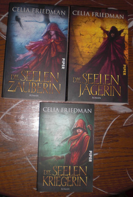Celia Friedman Die Seelenzauberin Jägerin Kriegerin Fantasy Trilogie Seelen Saga