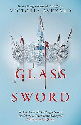 Glasschwert: Rote Königin Buch 2: Die zweite YA Dystopie... - Victoria Aveyard