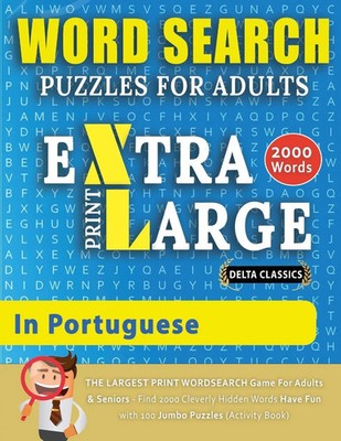 WORD SEARCH PUZZLES EXTRA LARGE PRINT FOR ADULTS IN PORTUGUESE - Delta...