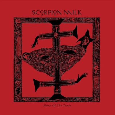 Scorpion Milk Slime of the Times (CD) Album