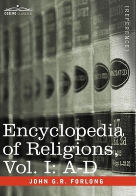 Forlong - Encyclopedia of Religions - In Three Volumes Vol. I  A-D -  - X555z