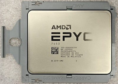 AMD EPYC 7453 2.75-3.45GHz 28 Cores 56 Thread 225W SP3 CPU Processor Unlocked