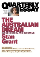 Australian Dream : Blood, History and Becoming, Paperback by Grant, Stan, Lik...