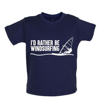 I'd Rather Be Windsurfing - Baby T-Shirt / Strampler - Wind Surfen Surfen Wasser