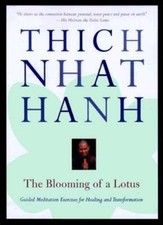 The Blooming of a Lotus: Guided Meditations for Achieving the Miracle of by Hanh