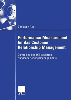 Performance Measurement fr das Customer Relationship Management: Controlling des