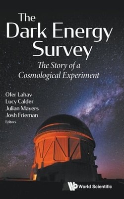 The Dark Energy Survey by Lahav Ofer: New