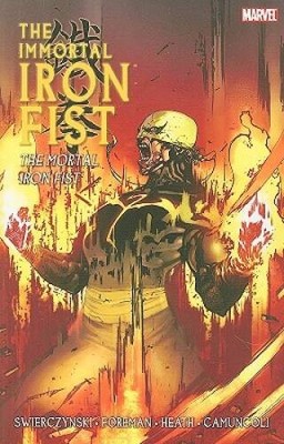 Immortal Iron Fist, Vol. 4: The Mortal Iron Fist - Paperback - GOOD