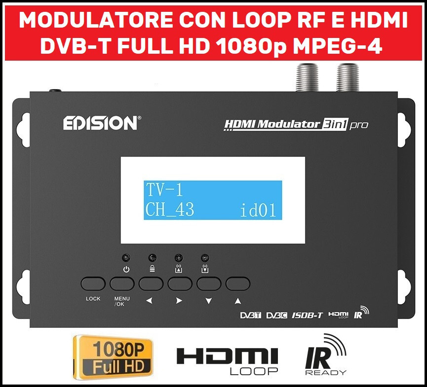 Modulatore TV Full HD HDMI DVB-T - Offerta Limitata Loop RF