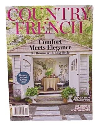 COUNTRY FRENCH 2024 MAGAZINE ISSUE COMFORT MEETS ELEGANCE DREAMY OUTDOOR IDEAS