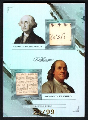 2023 Bellissimo Edition George Washington and Ben Franklin Dual Relic Card 25/99