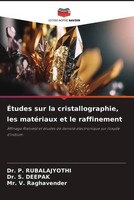 P. Rubalajyothi (U. A.) | ÉTudes Sur La Cristallographie, Les MatéRiaux Et Le...