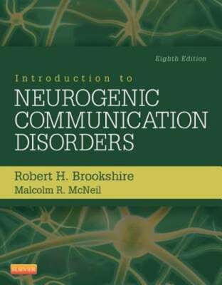 Introduction to Neurogenic Communication Disorders by PhD Brookshire, Robert H