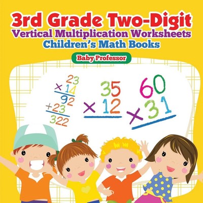 Baby | 3rd Grade Two-Digit Vertical Multiplication Worksheets Children's Math...