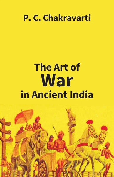 Tha Art Of War In Ancient India P. C. Chakravarti Taschenbuch Englisch 2017-image