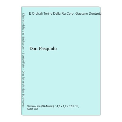 Don Pasquale Coro, E Orch.di Torino Della Ra und Gaetano Donizetti: