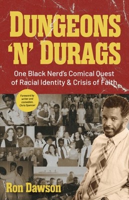 Dungeons 'n' Durags: One Black Nerd s Comical Quest of  by Ron Dawson PAPERBACK