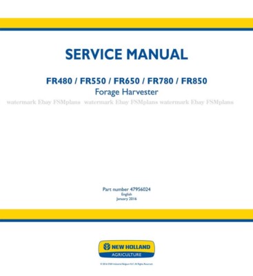 New Holland FR480 FR550 FR650 FR780 FR850 Service Manual FREE PRIORITY MAIL