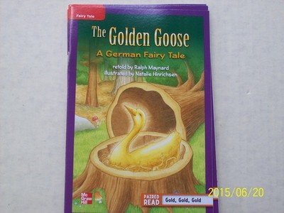 Reading Wonders Leveled Reader The Golden Goose: A German Fairy tale: On-Lev...