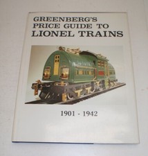 Greenberg's Price Guide to Lionel Trains : 1901-1942 Hardcover Book