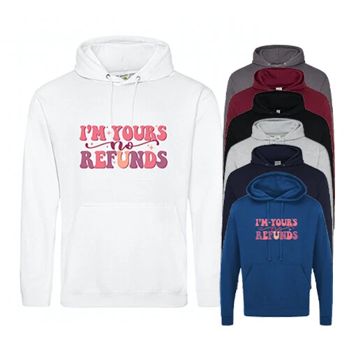 VALENTINO Hoodie I'm Yours No Refunds Valentines Romantic Cute Unisex Drawstring Hoody Top