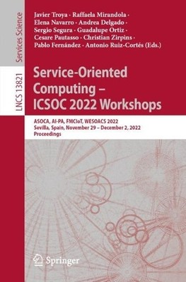 Serviceorientiertes Computing - ICSOC 2022 Workshops - 9783031265068