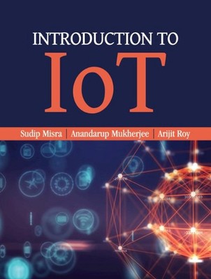 Introduction to IoT by Sudip Misra (English) Hardcover Book