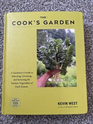 Kevin West The Cook's Garden (Hardback) New