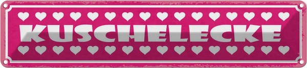 Blechschild 10X46 Cm Kuschelecke Herzen Spruch Zitat Deko Geschenk Metall Schild-image