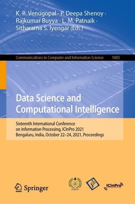 Data Science and Computational Intelligence K. R. Venugopal