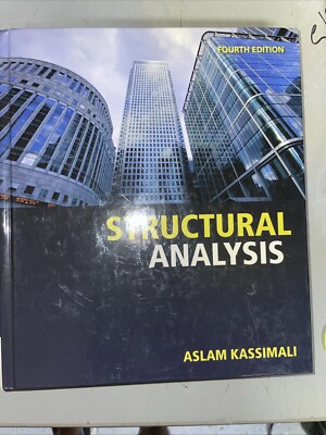 STRUCTURAL ANALYSIS By Aslam Kassimali - Hardcover